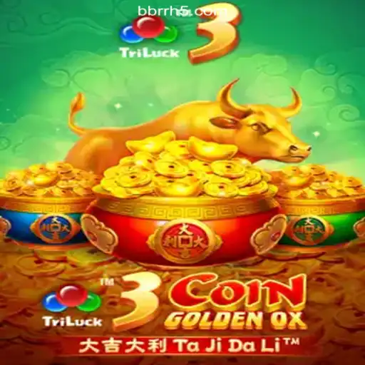 Exploring the Exciting World of 3CoinGoldenOX: A BBRR.com Online Casino Game