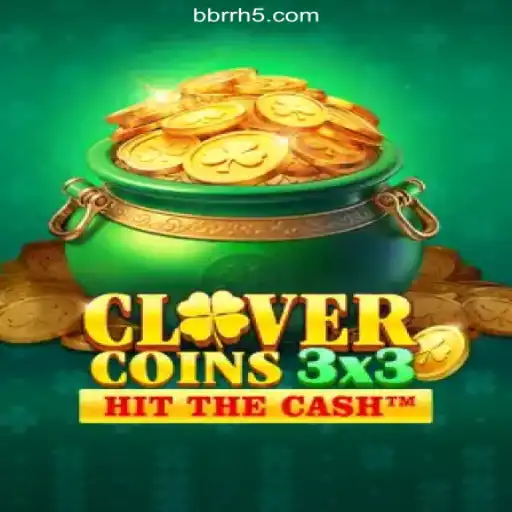 Explore the Exciting World of Clovercoin3x3 at BBRR.com - Caça-Níqueis Online Cassino
